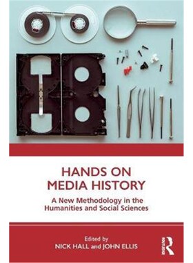 按需印刷不退不换Hands on Media History:A new methodology in the humanities and social sciences[9781138577497]