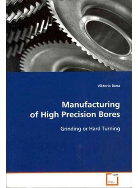 按需印刷Manufacturing of High Precision Bores[9783639092622]