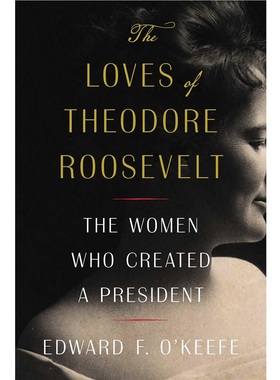 预售【2024新书】Loves of Theodore Roosevelt[9781982145682]