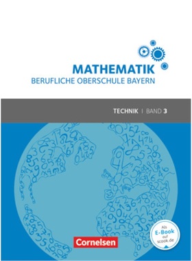 预订【德语】 Mathematik - Berufliche Oberschule Bayern - Technik - Band 3 (FOS/BOS [9783064514850]