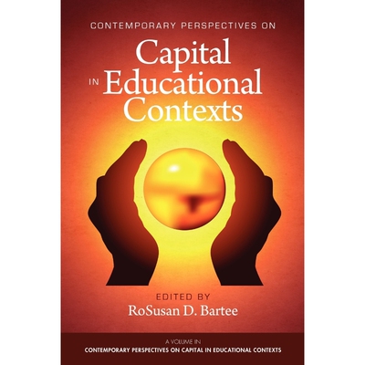 按需印刷Contemporary Perspectives on Capital in Educational Contexts[9781617353635]
