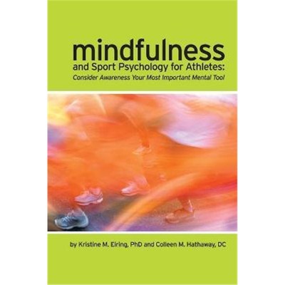 按需印刷Mindfulness and Sport Psychology for Athletes: Consider Awareness Your Most Important Mental Tool[9780557564224]