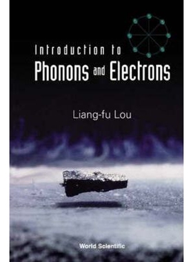 按需印刷不退不换INTRODUCTION TO PHONONS AND ELECTRONS[9789812384614]