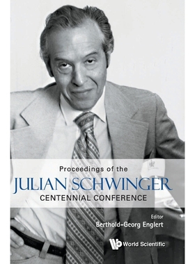 按需印刷Julian Schwinger Centennial Conference[9789811212130]