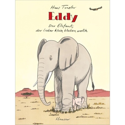 预订【德语】Eddy, der Elefant, der lieber klein bleiben wollte[9783446254916]