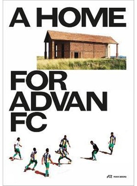 预订A Home for Advan FC:Handbook for a Madagascan Building with Global Adaptability