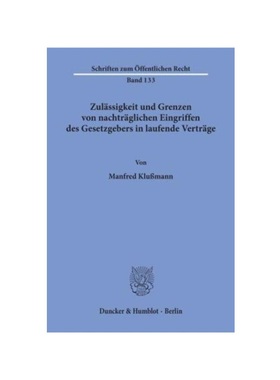 预订【德语】Zul?ssigkeit und Grenzen von nachtr?glichen Eingriffen des Gesetzgebers in laufende Vertr?ge.: