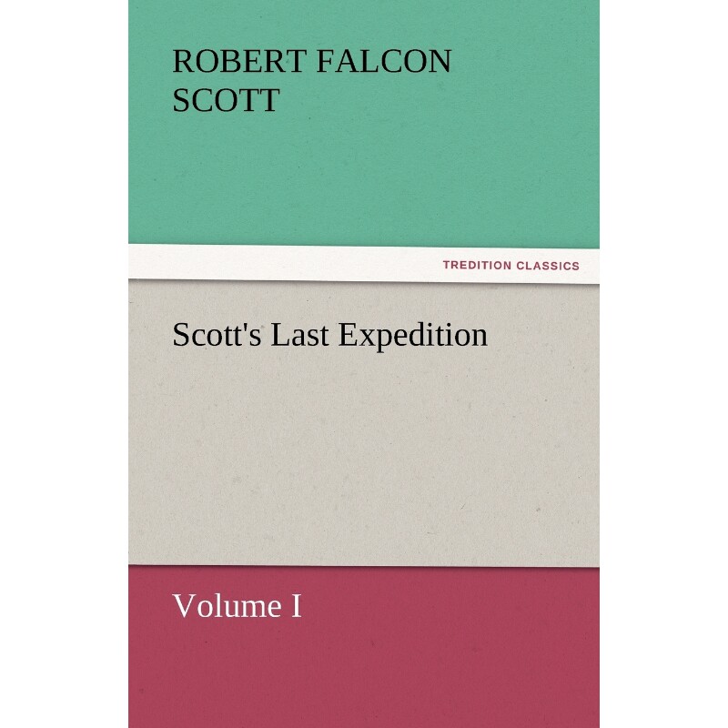 按需印刷不退不换Scott's Last Expedition[9783842450028]
