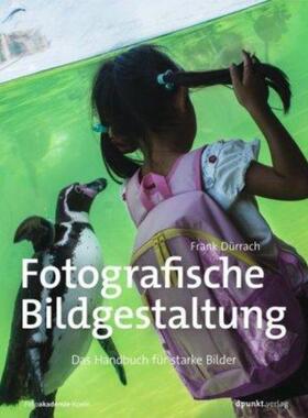 预订不退不换德语 Fotografische Bildgestaltung:Das Handbuch für starke Bilder