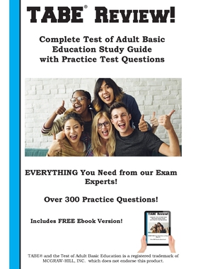 按需印刷不退不换TABE Review! Complete Test of Adult Basic Education Study Guide with Practice Test Questions[97817724507