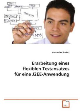 预订【德语】 Erarbeitung eines flexiblen Testansatzes für eine J2EE-Anwendung: