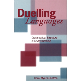 按需印刷不退不换Duelling Languages:Grammatical Structure in Codeswitching[9780198237129]