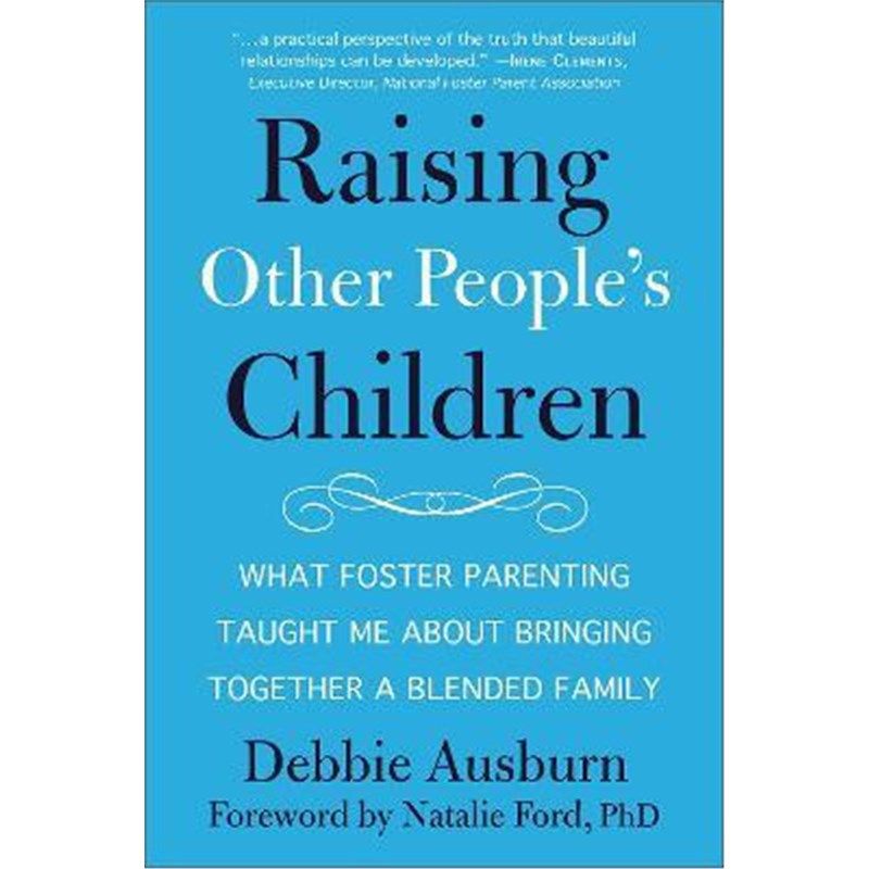 what foster parenting taught me about raising a blended family