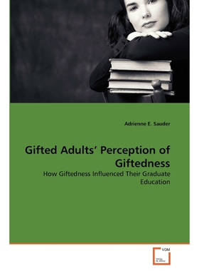 按需印刷不退不换Gifted Adults' Perception of Giftedness[9783639138894]