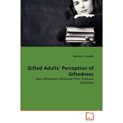 按需印刷Gifted Adults' Perception of Giftedness[9783639138894]