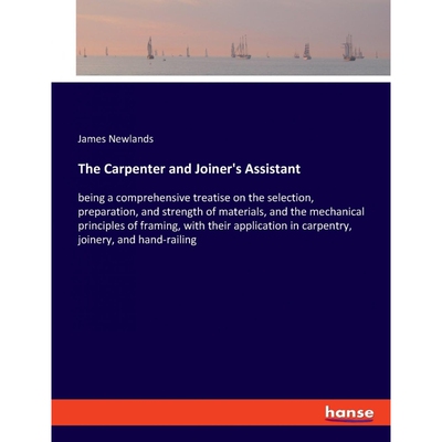 按需印刷不退不换The Carpenter and Joiner s Assistant[9783337784041]