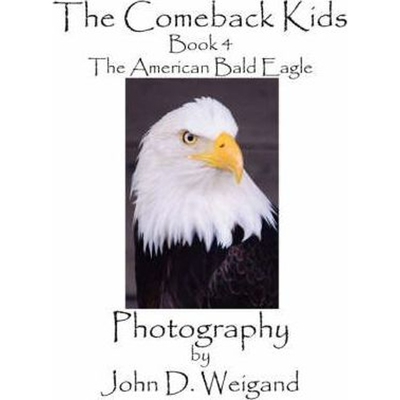 按需印刷The Comeback Kids, Book 4, The American Bald Eagle[9781935118015]