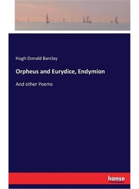 按需印刷Orpheus and Eurydice, Endymion[9783744765411]