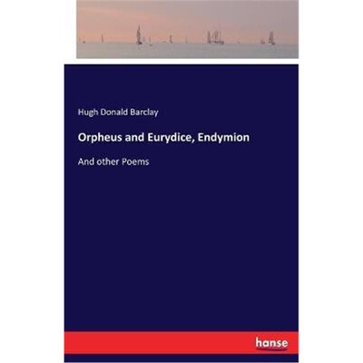 按需印刷Orpheus and Eurydice, Endymion[9783744765411]