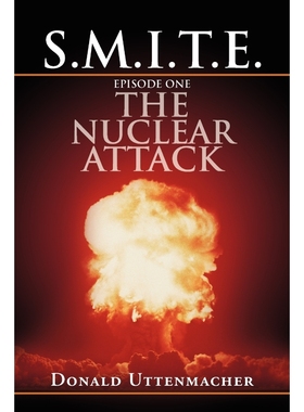 按需印刷S.M.I.T.E. Episode One the Nuclear Attack[9781465391254]
