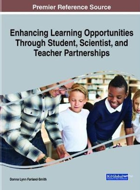 按需印刷不退不换Enhancing Learning Opportunities Through Student, Scientist, and Teacher Partnerships[9781799849667]