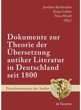 按需印刷不退不换DEG Dokumente zur Theorie der ?bersetzung antiker Literatur in Deutschland seit 1800[9783110214901]