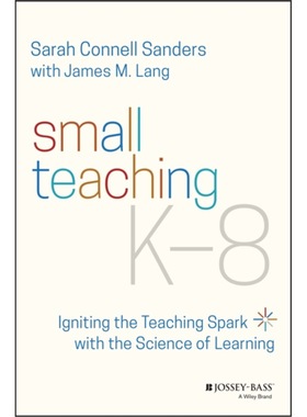 预订Small Teaching K-8:Igniting the Teaching Spark