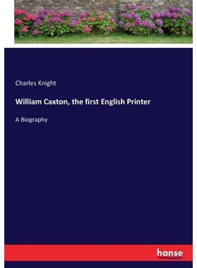 按需印刷William Caxton, the first English Printer[9783337029258]