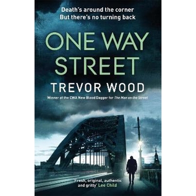 预订One Way Street:A gritty and addictive crime thriller. For fans of Val McDermid and Ian Rankin