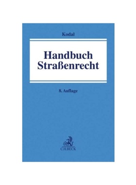 预订【德语】Handbuch Stra?enrecht:Systematische Darstellung des Rechts der ?ffentlichen Stra?en, Wege und Pl?tze in Bund