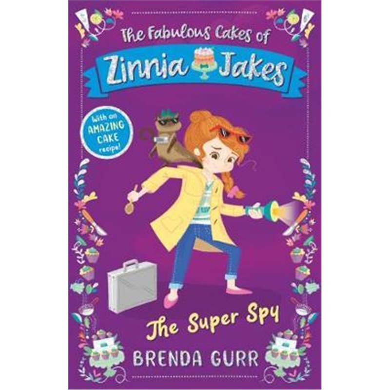 预订The Super Spy:The Fabulous Cakes of Zinnia Jakes-封面