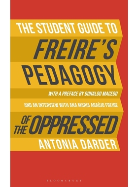 按需印刷The Student Guide to Freire s  Pedagogy of the Oppressed[9781474255660]