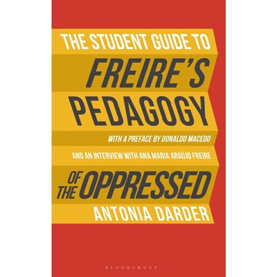 按需印刷不退不换The Student Guide to Freire s  Pedagogy of the Oppressed[9781474255660]
