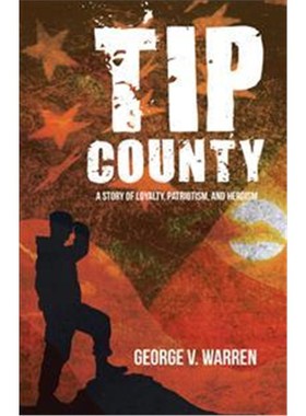 按需印刷Tip County:A Story of Loyalty, Patriotism, and Heroism[9781450299961]