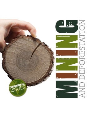 预订Mining and Deforestation