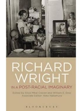 按需印刷不退不换Richard Wright in a Post-Racial Imaginary[9781623562311]