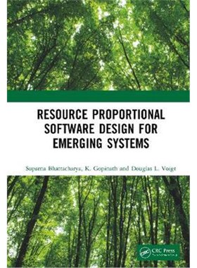 按需印刷不退不换Resource Proportional Software Design for Emerging Systems[9781138053540]