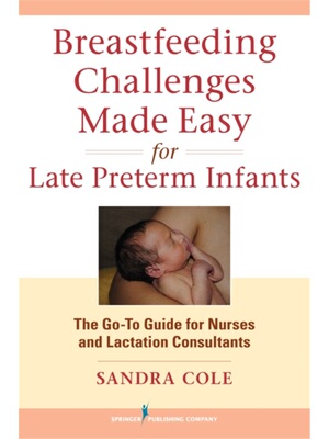 预订Breastfeeding Challenges Made Easy for Late Preterm Infants[9780826196033]