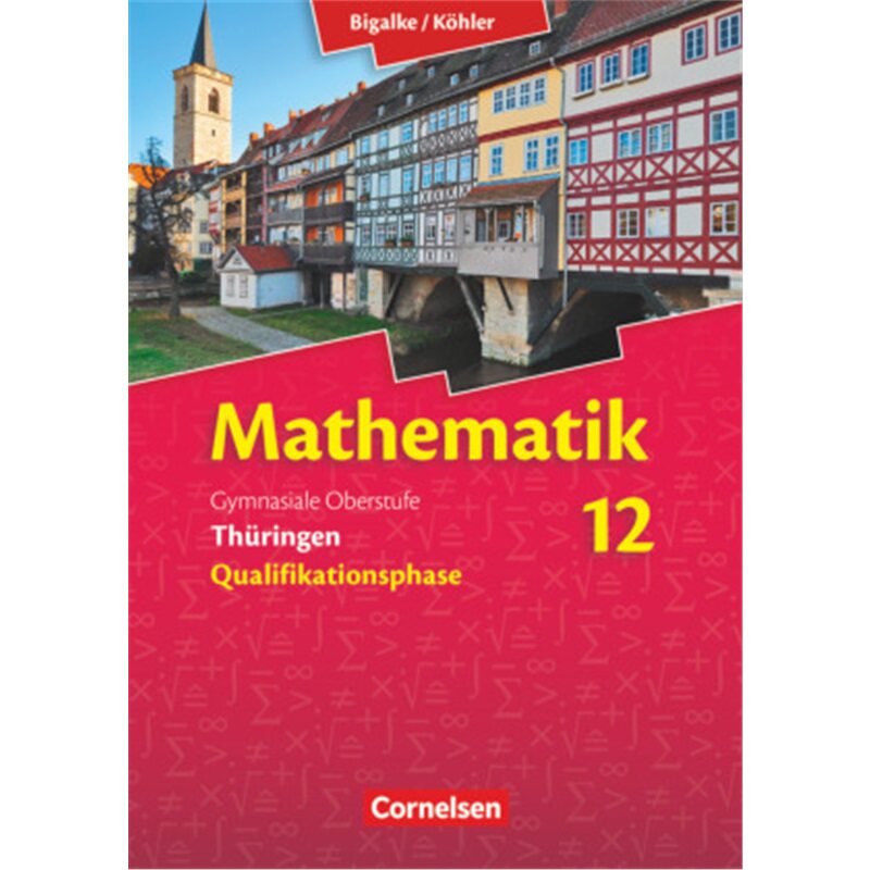 预订不退不换德语 Bigalke/Köhler: Mathematik - Thüringen - Ausgabe 2015 - 12. Schuljahr[9783060059348]