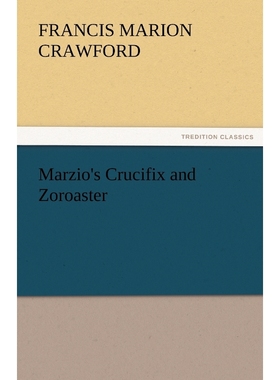 按需印刷Marzio's Crucifix and Zoroaster[9783842482203]