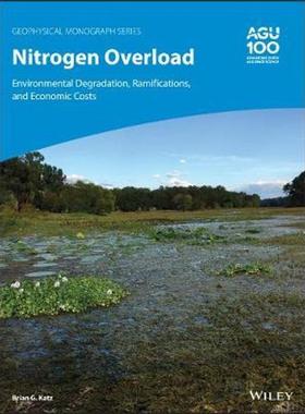 按需印刷Nitrogen Overload:Environmental Degradation, Ramifications, and Economic Costs[9781119513964]