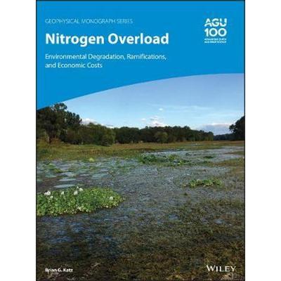 按需印刷Nitrogen Overload:Environmental Degradation, Ramifications, and Economic Costs[9781119513964]