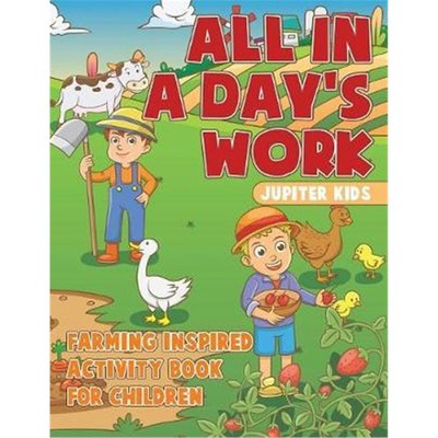按需印刷All In A Day's Work - Farming-Inspired Activity Book for Children[9781541935433]