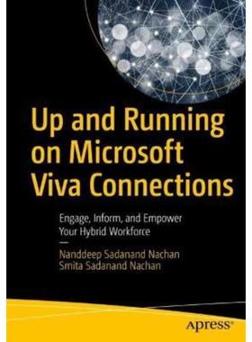 预订Up and Running on Microsoft Viva Connections:Engage, Inform, and Empower Your Hybrid Workforce
