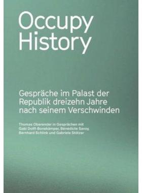 预订【德语】 Occupy History. Gespr?che im Palast der R