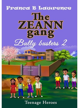 按需印刷The ZEANN gang, Bully busters  2[9780244478568]