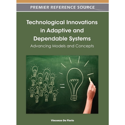 按需印刷不退不换Technological Innovations in Adaptive and Dependable Systems[9781466602557]
