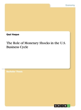 按需印刷The Role of Monetary Shocks in the U.S. Business Cycle[9783656909811]