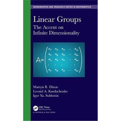 按需印刷图书Linear Groups:The Accent on Infinite Dimensionality[9781138542808]