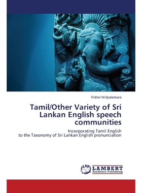 按需印刷Tamil/Other Variety of Sri Lankan English speech communities[9783659627583]